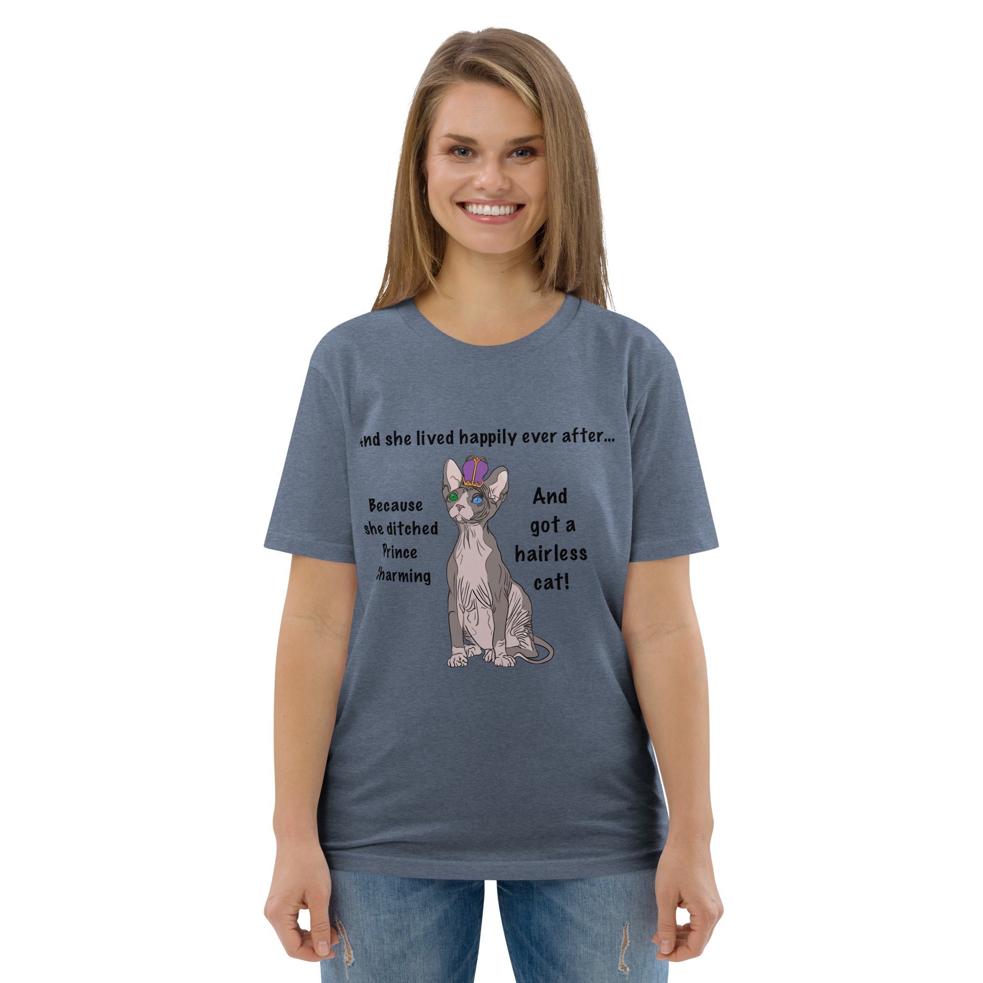 "DITCHED PRINCE CHARMING & GOT A SPHYNX CAT" ECO TEE