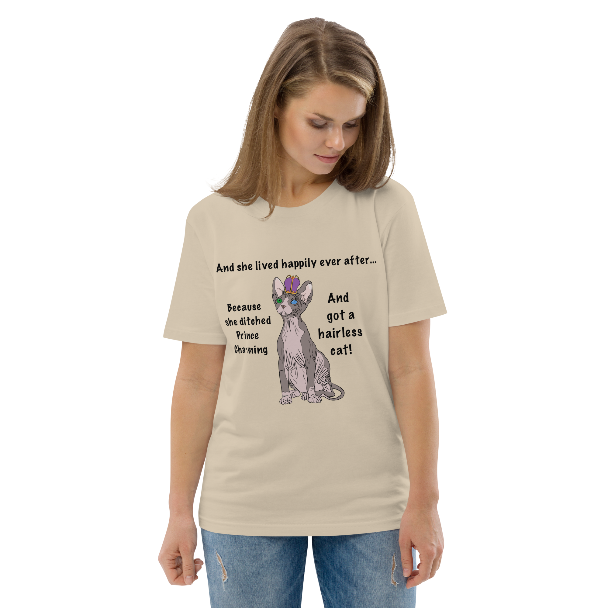 "DITCHED PRINCE CHARMING & GOT A SPHYNX CAT" ECO TEE