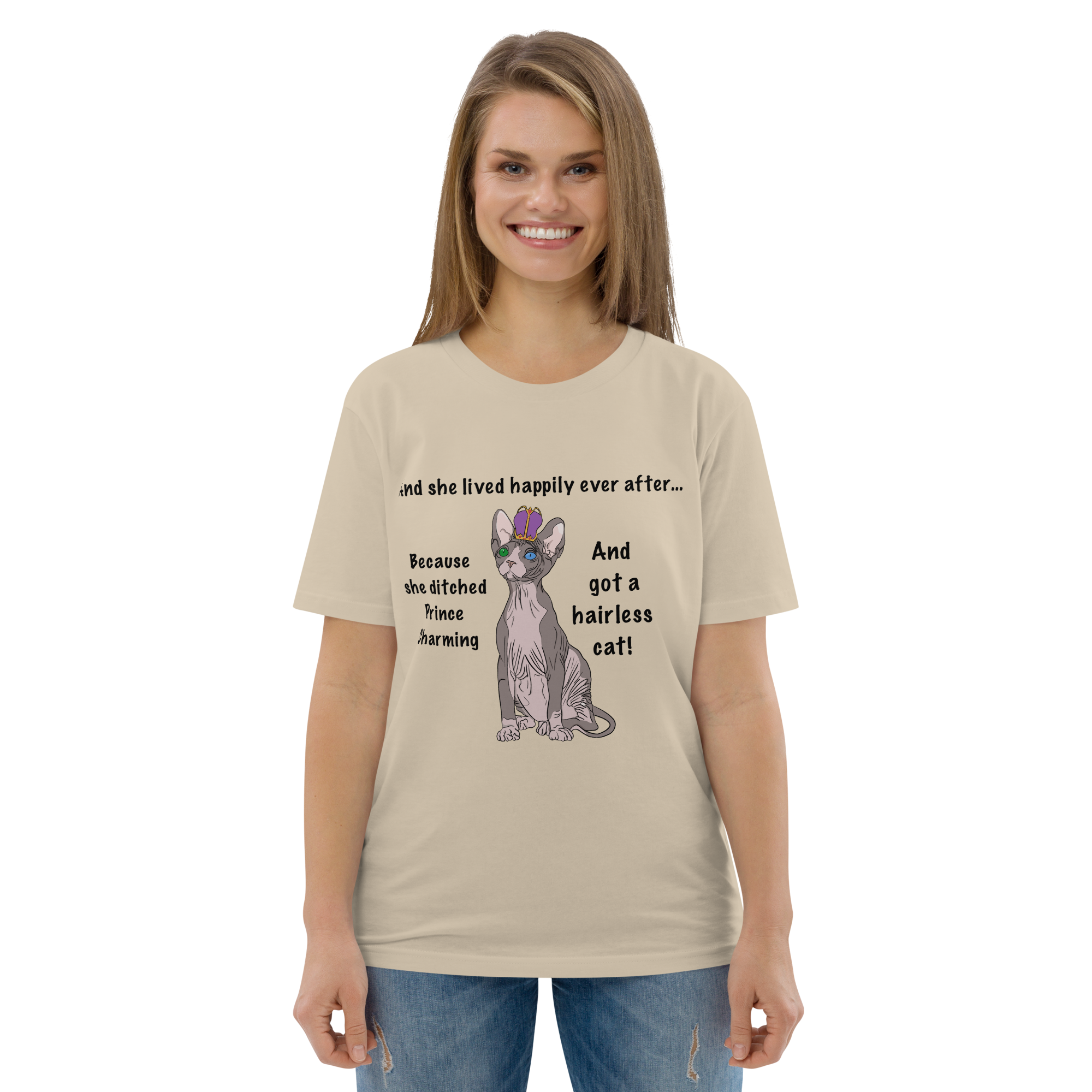 "DITCHED PRINCE CHARMING & GOT A SPHYNX CAT" ECO TEE