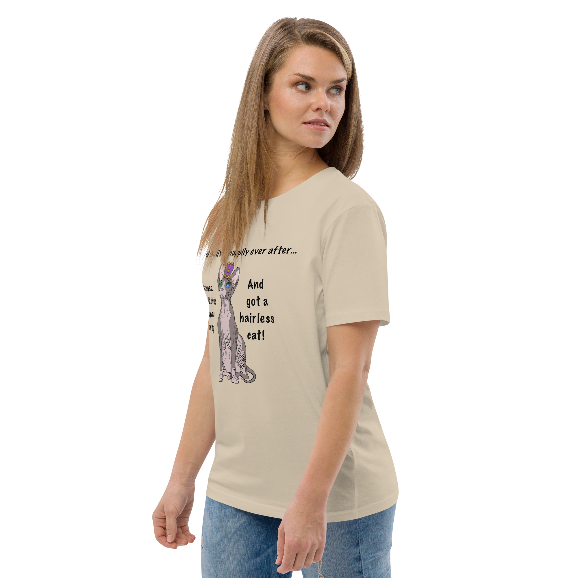 "DITCHED PRINCE CHARMING & GOT A SPHYNX CAT" ECO TEE