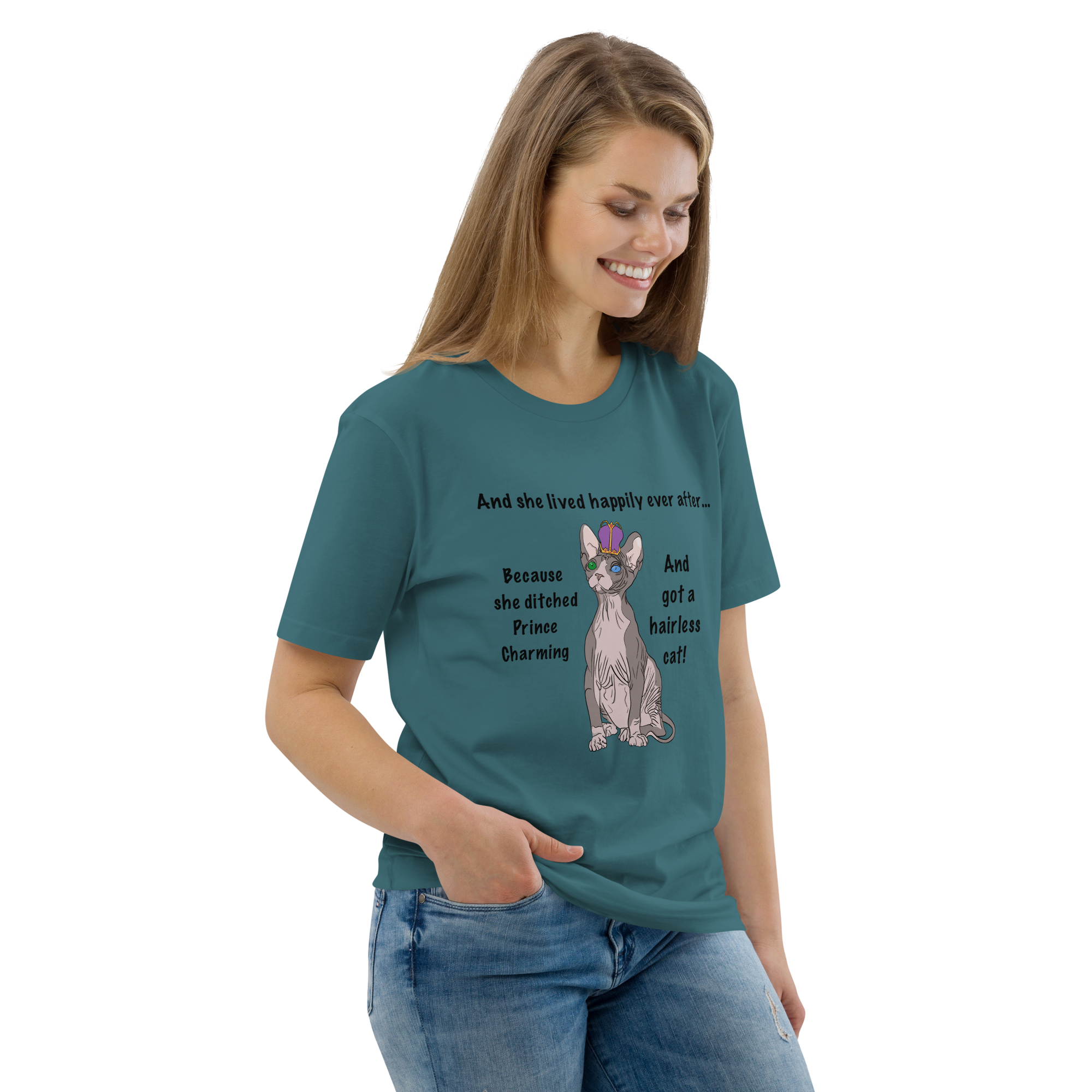 "DITCHED PRINCE CHARMING & GOT A SPHYNX CAT" ECO TEE